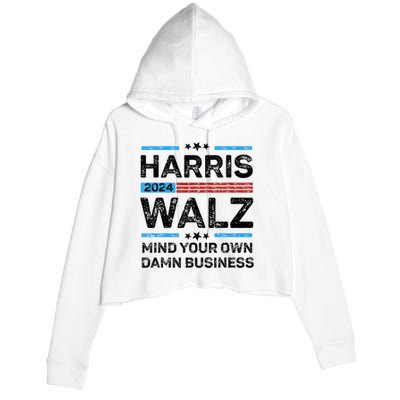 Harris Walz Waltz 2024 Mind Your Own Damn Business Crop Fleece Hoodie