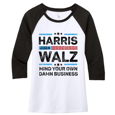 Harris Walz Waltz 2024 Mind Your Own Damn Business Women's Tri-Blend 3/4-Sleeve Raglan Shirt