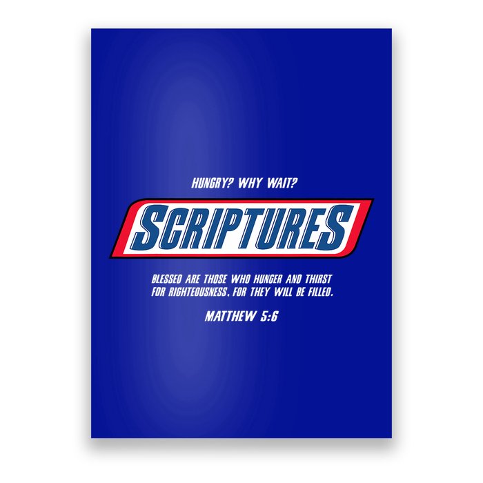 Hungry Why Wait Scriptures Blessed Are Those Who Hunger Poster