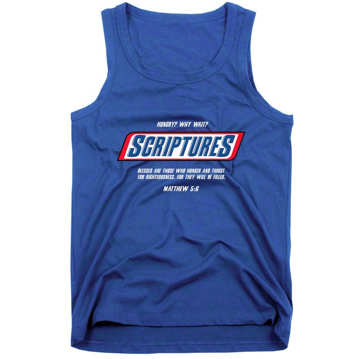 Hungry Why Wait Scriptures Blessed Are Those Who Hunger Tank Top