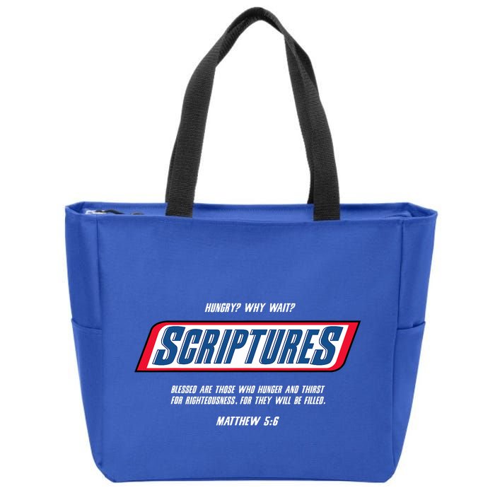 Hungry Why Wait Scriptures Blessed Are Those Who Hunger Zip Tote Bag