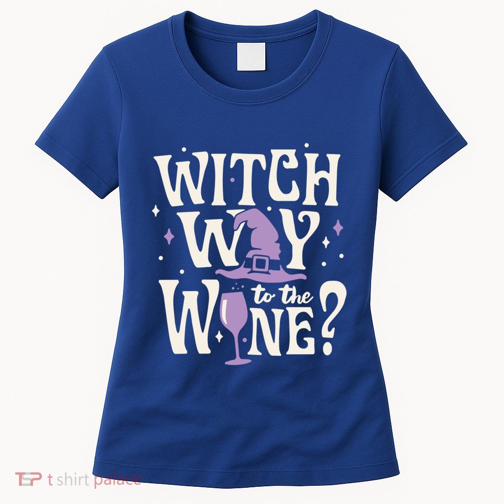 Halloween Witch Way To The Wine? Gift Womens T-Shirt