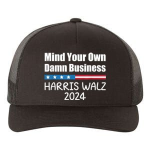 Harris Walz Waltz 2024 Mind Your Own Damn Business Yupoong Adult 5-Panel Trucker Hat