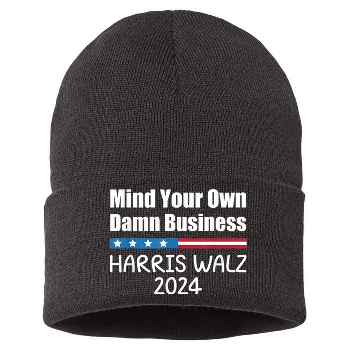 Harris Walz Waltz 2024 Mind Your Own Damn Business Sustainable Knit Beanie