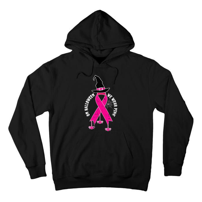 Halloween Witch Wear Pink Cool Breast Cancer Awareness Gifts Tall Hoodie