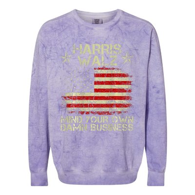 Harris Walz Waltz 2024 Mind Your Own Damn Business Colorblast Crewneck Sweatshirt