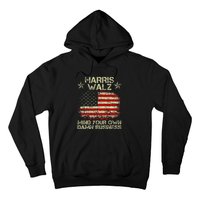 Harris Walz Waltz 2024 Mind Your Own Damn Business Hoodie