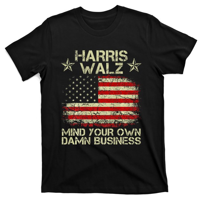 Harris Walz Waltz 2024 Mind Your Own Damn Business T-Shirt