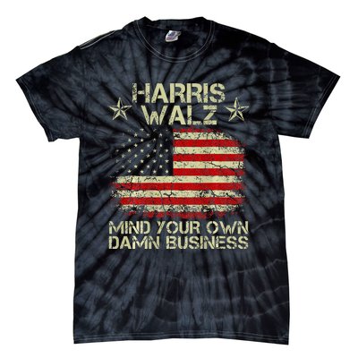 Harris Walz Waltz 2024 Mind Your Own Damn Business Tie-Dye T-Shirt