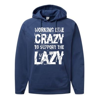 Hard Worker Working Like Crazy To Support The Lazy Performance Fleece Hoodie