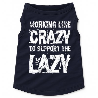 Hard Worker Working Like Crazy To Support The Lazy Doggie Tank