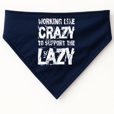 Hard Worker Working Like Crazy To Support The Lazy USA-Made Doggie Bandana