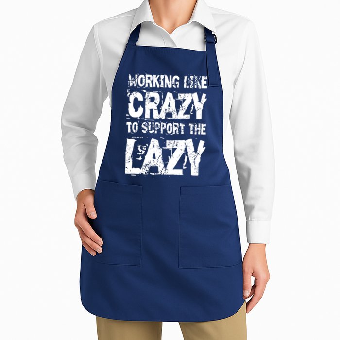 Hard Worker Working Like Crazy To Support The Lazy Apron