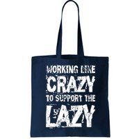 Hard Worker Working Like Crazy To Support The Lazy Bag