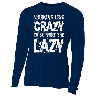 Hard Worker Working Like Crazy To Support The Lazy Cooling Performance Long Sleeve Crew