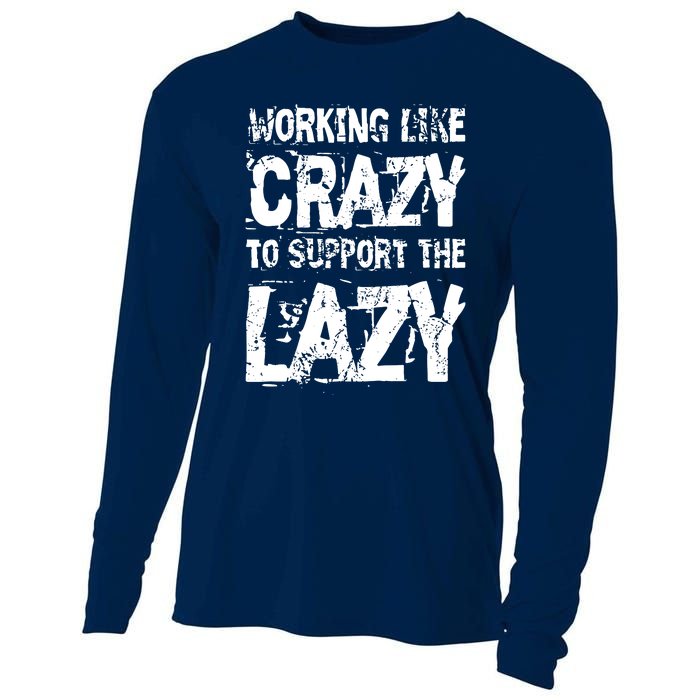 Hard Worker Working Like Crazy To Support The Lazy Cooling Performance Long Sleeve Crew