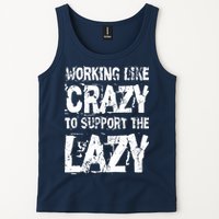 Hard Worker Working Like Crazy To Support The Lazy Tank Top