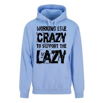 Hard Worker Working Like Crazy To Support The Lazy Unisex Surf Hoodie