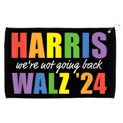 Harris Waltz Were Not Going Back Rainbow 2024 Presidential Grommeted Golf Towel