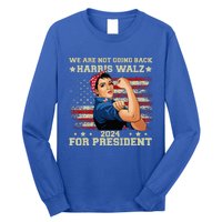 Harris Walz Waltz 2024 We Are Not Going Back Long Sleeve Shirt