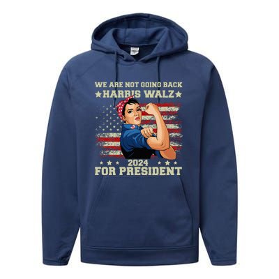 Harris Walz Waltz 2024 We Are Not Going Back Performance Fleece Hoodie