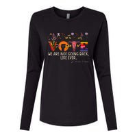 Harris Waltz We Are Not Going Back Like Ever Feminist Vote Womens Cotton Relaxed Long Sleeve T-Shirt