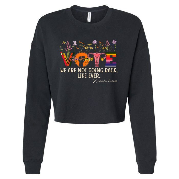 Harris Waltz We Are Not Going Back Like Ever Feminist Vote Cropped Pullover Crew