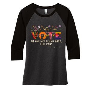 Harris Waltz We Are Not Going Back Like Ever Feminist Vote Women's Tri-Blend 3/4-Sleeve Raglan Shirt