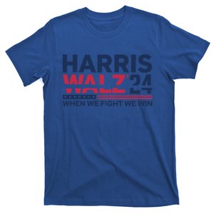 Harris Walz When We Fight We Win As One Meaningful Gift T-Shirt