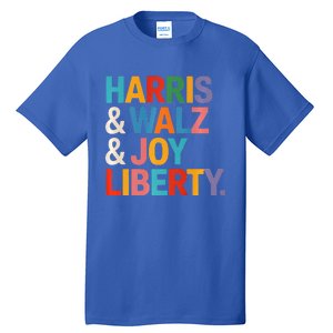 Harris Walz Waltz 2024 Harris Walz Joy Liberty Tall T-Shirt