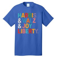 Harris Walz Waltz 2024 Harris Walz Joy Liberty Tall T-Shirt