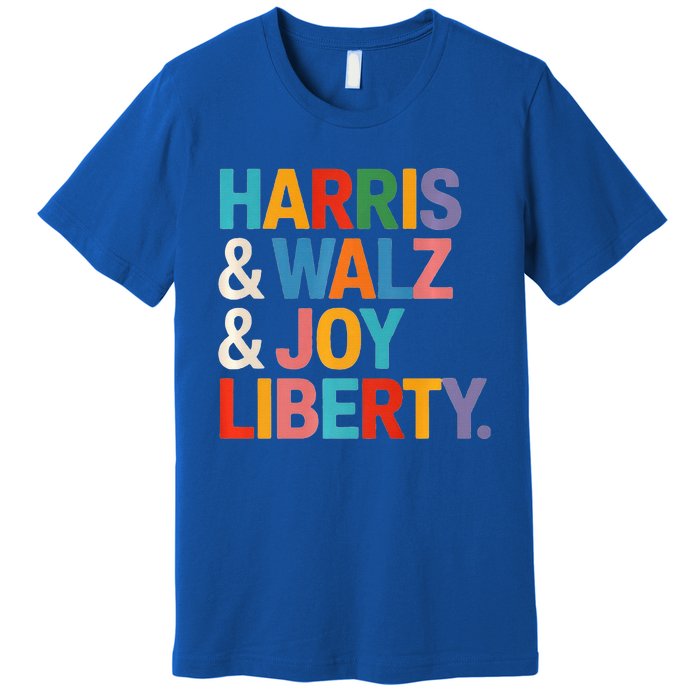 Harris Walz Waltz 2024 Harris Walz Joy Liberty Premium T-Shirt