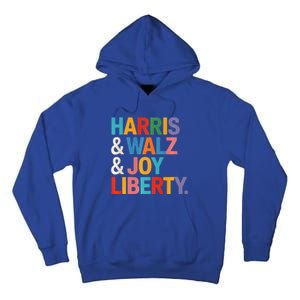 Harris Walz Waltz 2024 Harris Walz Joy Liberty Tall Hoodie