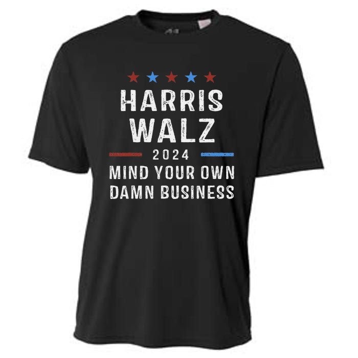 Harris Walz Waltz 2024 Mind Your Own Damn Business Cooling Performance Crew T-Shirt