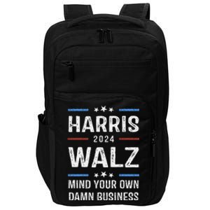 Harris Walz Waltz 2024 Mind Your Own Damn Business Impact Tech Backpack