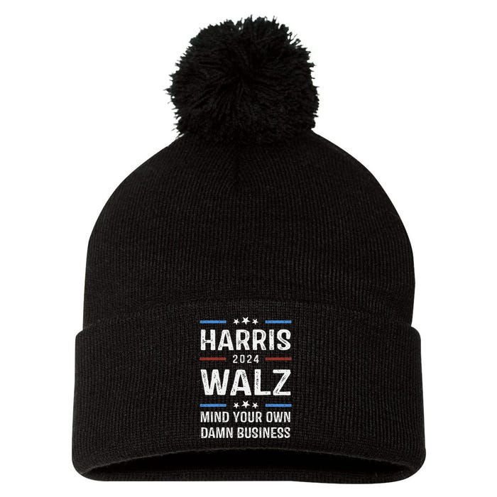 Harris Walz Waltz 2024 Mind Your Own Damn Business Pom Pom 12in Knit Beanie