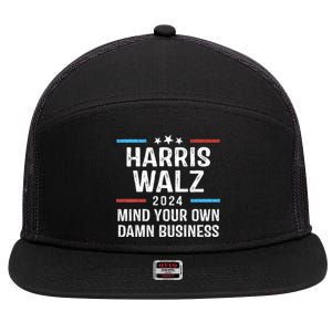 Harris Walz Waltz 2024 Mind Your Own Damn Business 7 Panel Mesh Trucker Snapback Hat