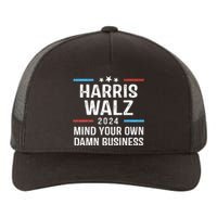 Harris Walz Waltz 2024 Mind Your Own Damn Business Yupoong Adult 5-Panel Trucker Hat