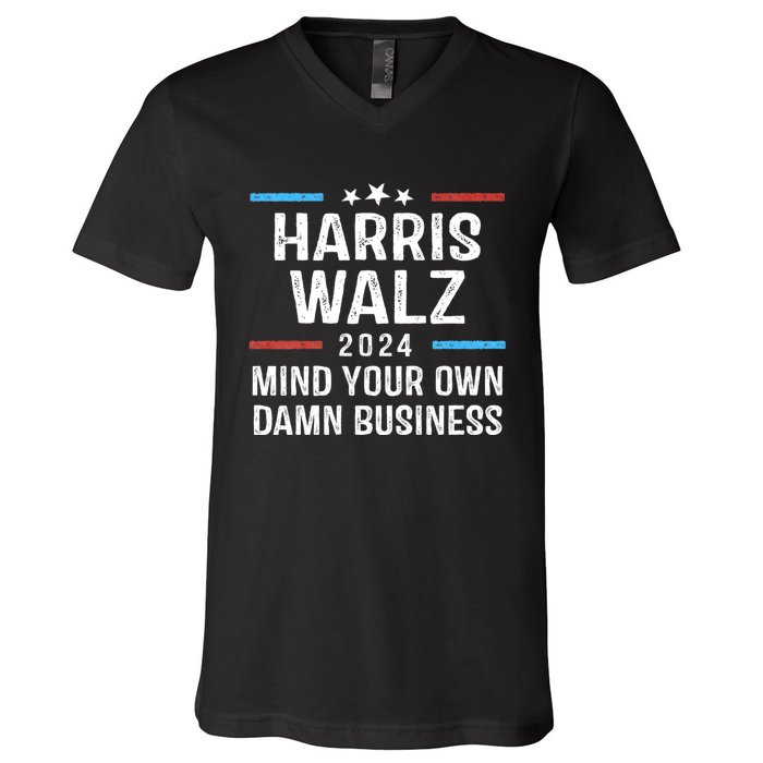 Harris Walz Waltz 2024 Mind Your Own Damn Business V-Neck T-Shirt