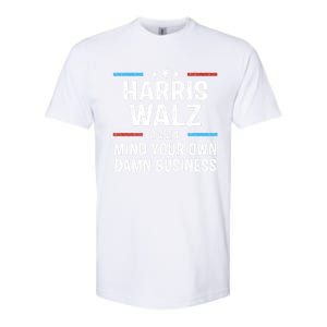 Harris Walz Waltz 2024 Mind Your Own Damn Business Softstyle CVC T-Shirt