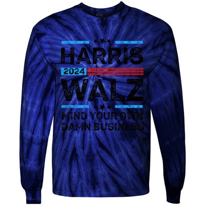 Harris Walz Waltz 2024 Mind Your Own Damn Business Tie-Dye Long Sleeve Shirt