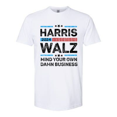 Harris Walz Waltz 2024 Mind Your Own Damn Business Softstyle CVC T-Shirt