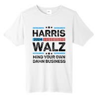 Harris Walz Waltz 2024 Mind Your Own Damn Business Tall Fusion ChromaSoft Performance T-Shirt