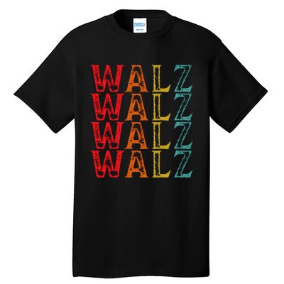 Harris Walz Waltz 2024 Tim Walz Waltz Last Name Tall T-Shirt