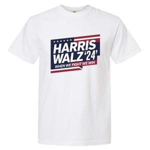 Harris Walz When We Fight We Win Together We Succeed Gift Garment-Dyed Heavyweight T-Shirt