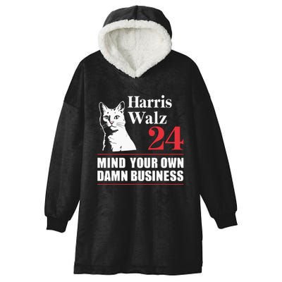 Harris Walz Waltz 2024 Mind Your Own Damn Business Hooded Wearable Blanket