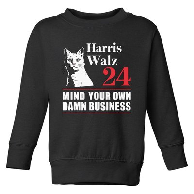 Harris Walz Waltz 2024 Mind Your Own Damn Business Toddler Sweatshirt