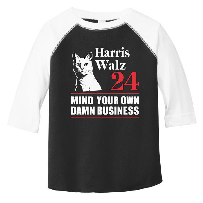 Harris Walz Waltz 2024 Mind Your Own Damn Business Toddler Fine Jersey T-Shirt