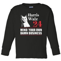 Harris Walz Waltz 2024 Mind Your Own Damn Business Toddler Long Sleeve Shirt