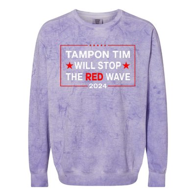 Harris Walz Waltz 2024 Tampon Tim Will Stop The Red Wave Colorblast Crewneck Sweatshirt